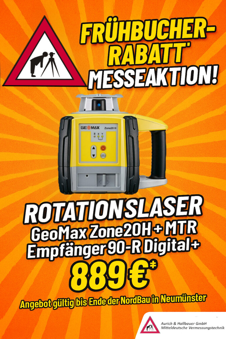 Frühbucherrabatt für den Rotationslaser GeoMax Zone20H - eine Messeaktion für die Nordbau 2025 in Neumünster